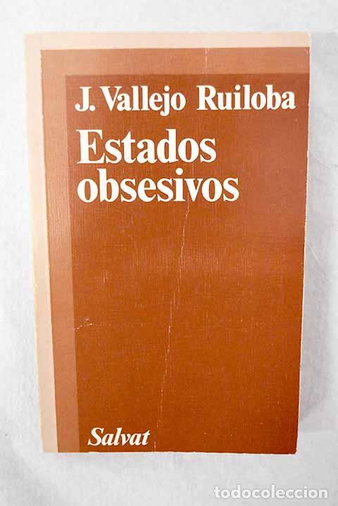 Livros em segunda m&atilde;o: Estados obsesivos: Vallejo Ruiloba, Julio.- Vallejo Ruiloba, Julio