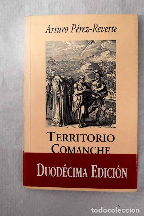 Livros em segunda m&atilde;o: Territorio comanche: un relato.- P&eacute;rez-Reverte, Arturo