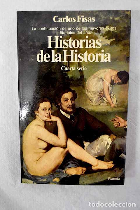 books: Historias de la historia, 4&ordm; serie.- Fisas, Carlos