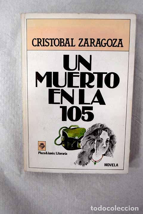 books: Un muerto en la 105: Zaragoza, Crist&oacute;bal.- Zaragoza, Crist&oacute;bal