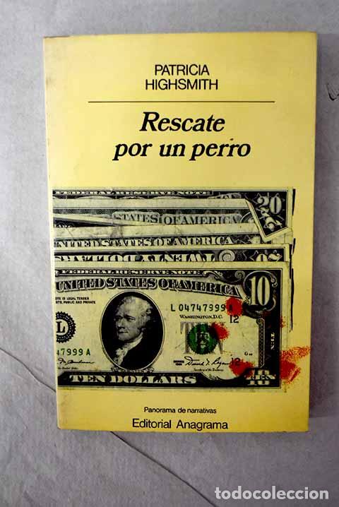 books: Rescate por un perro.- Highsmith, Patricia