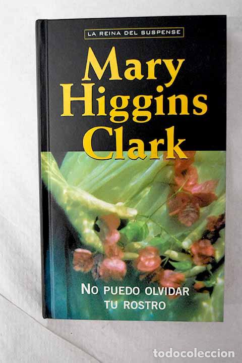 books: No puedo olvidar tu rostro.- Clark, Mary Higgins