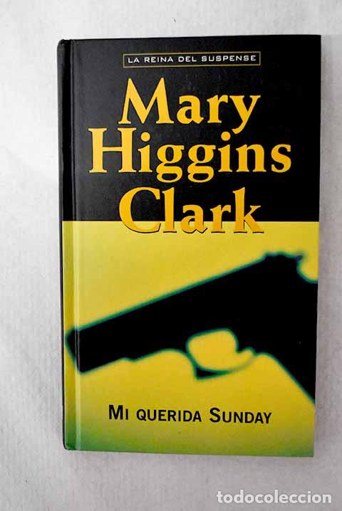 books: Mi querida Sunday: Clark, Mary Higgins.- Clark, Mary Higgins