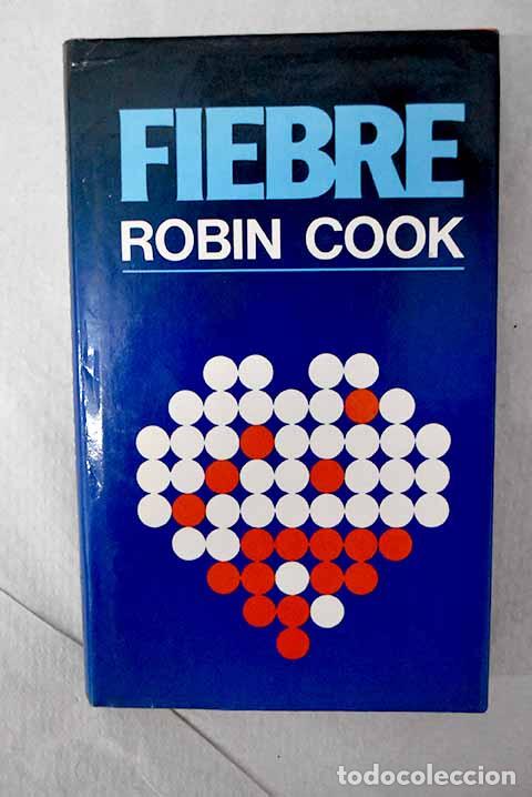 Libros: Fiebre: Cook, Robin: C&iacute;rculo de Lectores..- Cook, Robin