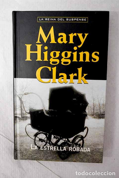 Libros: La estrella robada: Clark, Mary Higgins.- Clark, Mary Higgins