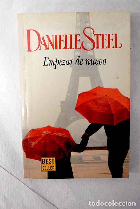 Libros: Empezar de nuevo: Steel, Danielle.- Steel, Danielle