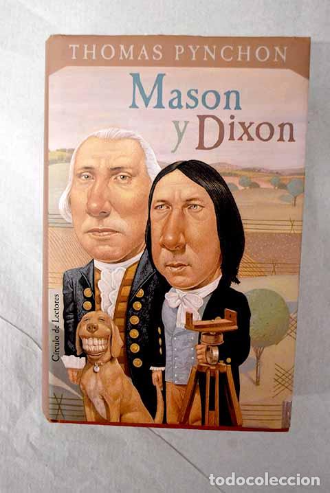 Libros: Mason y Dixon: Pynchon, Thomas.- Pynchon, Thomas