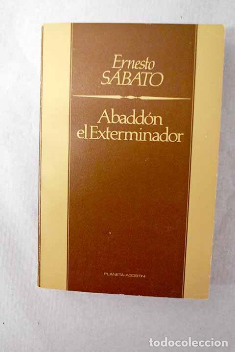 Libros: Abadd&oacute;n el exterminador.- Sabato, Ernesto