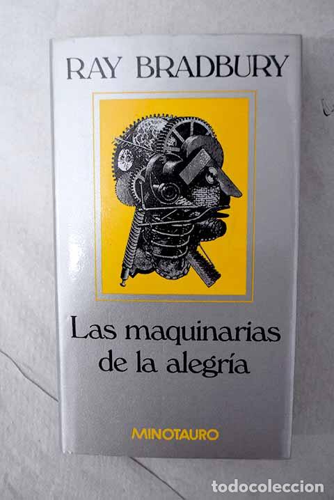 Libros: Las maquinarias de la alegr&iacute;a.- Bradbury, Ray