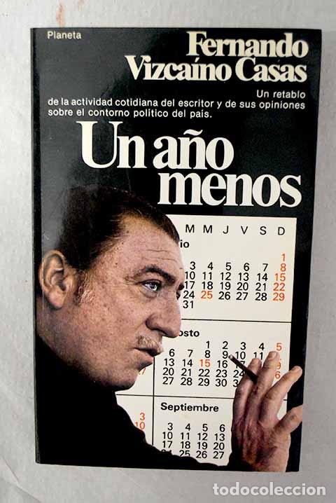 Libros: Un a&ntilde;o menos: diario.- Vizca&iacute;no Casas, Fernando