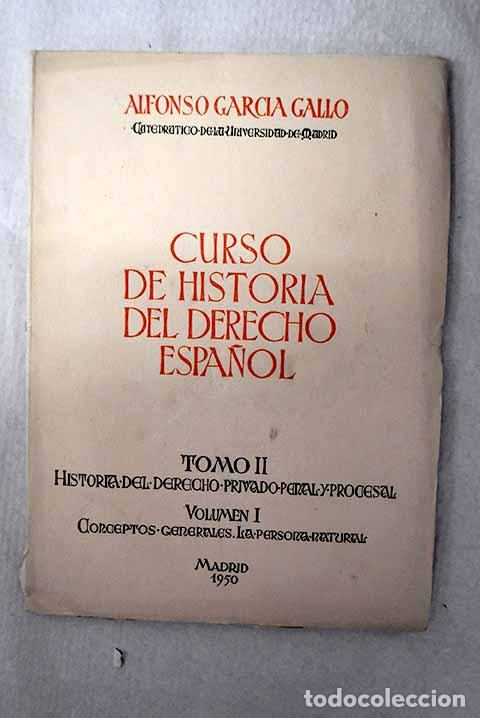 Libri di seconda mano: Curso de Historia del Derecho espa&ntilde;ol, tomo II, volumen I.- Garc&iacute;a-Gallo, Alfonso