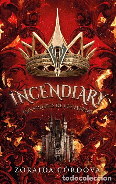 Libros: Incendiary: Los poderes de los Morias- 9788419252890