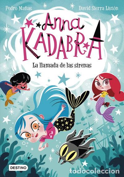 Libros: Anna Kadabra 10. La llamada de las sirenas- 9788408260097