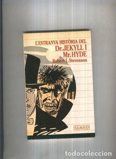 Libri di seconda mano: L'estranya hist&ograve;ria del Doctor Jekyll i M&iacute;ster Hyde- 9788476120583