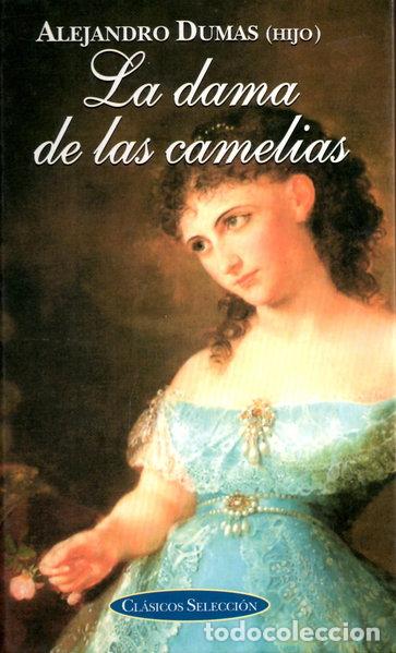 Libros: La dama de las camelias- 9788439282532