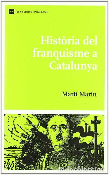 Livres: Hist&ograve;ria del franquisme a Catalunya- 9788497661843