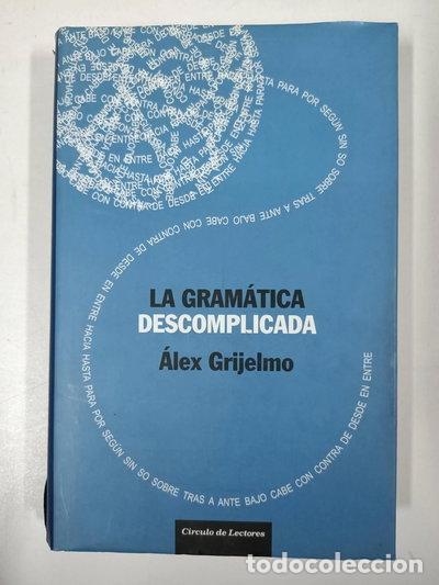 Libros: La gram&aacute;tica descomplicada- 9788467223361