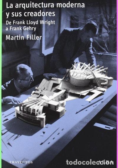 Libros: La arquitectura moderna y sus creadores- 9788484287681