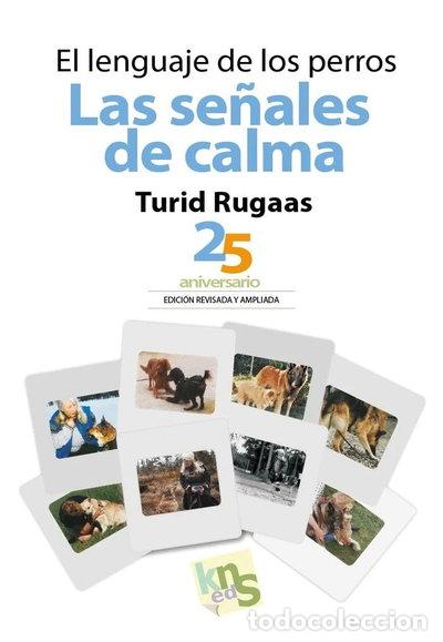 Libri di seconda mano: El lenguaje de los perros. Las se&ntilde;ales de calma- 9788494661075