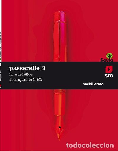 Libros: Passarelle 3. 2 Bachillerato- 9788491077466