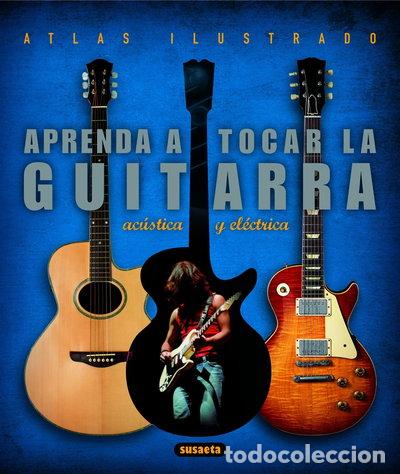 books: Aprenda a tocar la guitarra el&eacute;ctrica y ac&uacute;stica- 9788430546794
