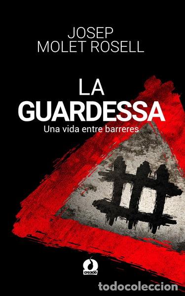 books: La guardessa: Una vida entre barreres- 9798860240766