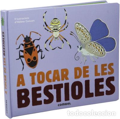 Libros: A tocar de les bestioles- 9788491010456