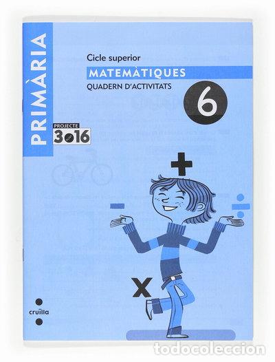 B&uuml;cher: Matem&agrave;tiques. Quadern d'activitats 6. Cicle superior. Projecte 3.16- 9788466122474