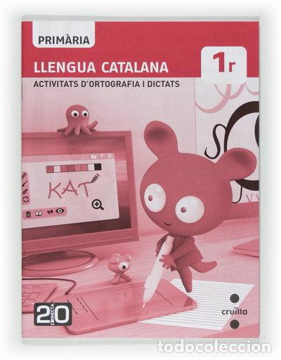 B&uuml;cher: Llengua catalana, activitats d'ortografia i dictats. 1r Prim&agrave;ria. Connecta 2.0- 9788466125802