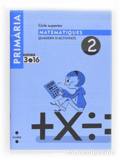 B&uuml;cher: Matem&agrave;tiques. Quadern d'activitats 2. Cicle superior. Projecte 3.16- 9788466122276