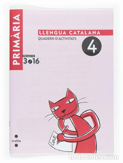 Libros: Llengua catalana. Quadern d'activitats 4. Cicle inicial. Projecte 3.16- 9788466115438