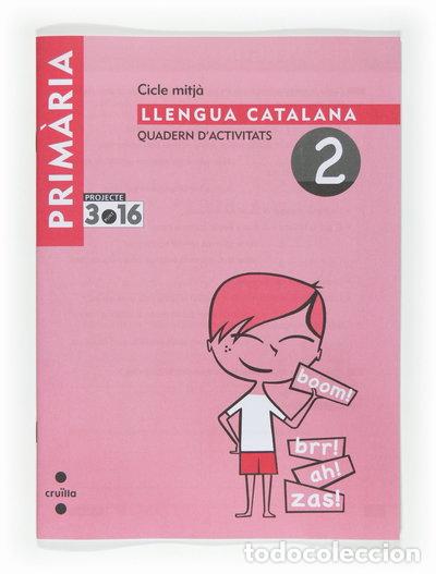 Libros: Llengua catalana. Quadern d'activitats 2. Cicle mitj&agrave;- 9788466119009