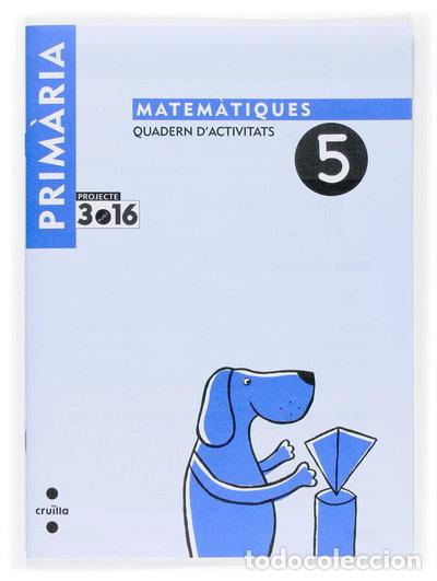 Libros: Matem&agrave;tiques 5. Quadern d'activitats- 9788466115568
