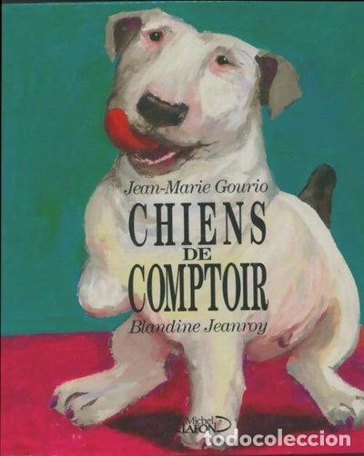 Libros: Chiens de comptoir- 9782840982302