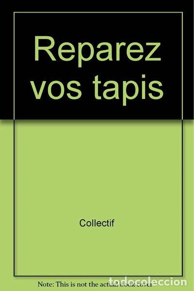 Libri di seconda mano: R&eacute;parez vos tapis- 9782092782835