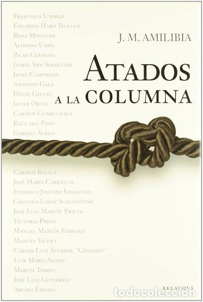 Libri di seconda mano: Atados a la columna- 9788496326576