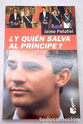 Libros: &iquest;Y qui&eacute;n salva al Pr&iacute;ncipe?- 9788478807611
