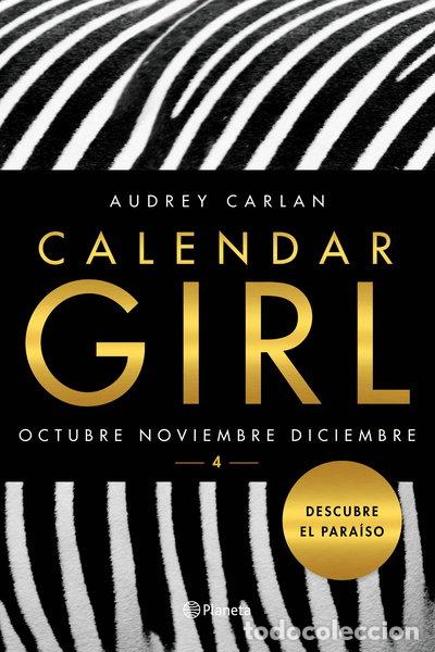 Libros: Calendar Girl 4: Octubre. Noviembre. Diciembre- 9788408163022