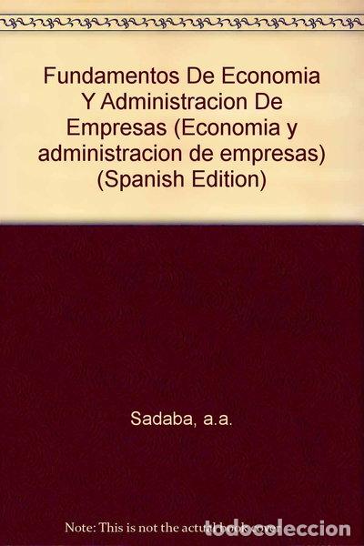 Libros: Fundamentos de econom&iacute;a y administraci&oacute;n de empresas- 9788436806557