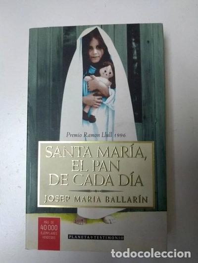 Libros: Santa Mar&iacute;a, el pan de cada d&iacute;a- 9788408020417