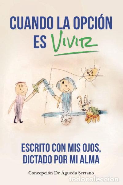 books: Cuando la opci&oacute;n es vivir- 9798848865165