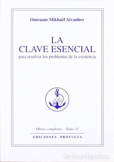 Livres: La clave esencial para resolver los problemas de la existencia- 9782855663760