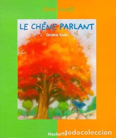 Livres: Le ch&ecirc;ne parlant- 9782012005693