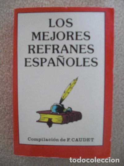 Libros: Los mejores refranes espa&ntilde;oles- 9788479990138