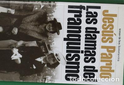 Libri di seconda mano: Las damas del franquismo- 9788484600466