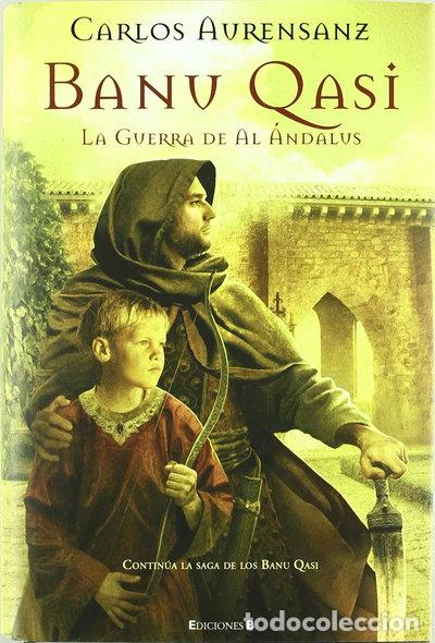 Livres: Banu Qasi: La guerra de Al &Aacute;ndalus- 9788466646994