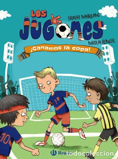 Libros: Los Jugones, 3. &iexcl;Ganamos la copa!- 9788469666623