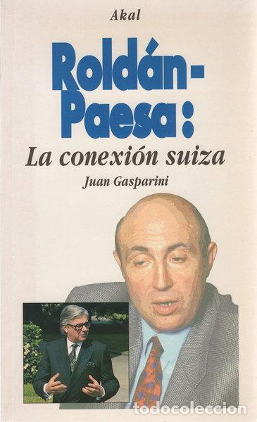 Libros: Rold&aacute;n-Paesa: la conexi&oacute;n suiza- 9788446008170