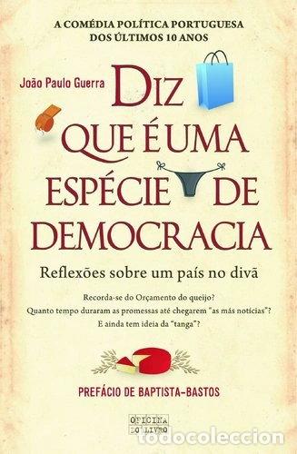 Libri di seconda mano: Diz que &eacute; uma esp&eacute;cie de democracia- 9789895554348