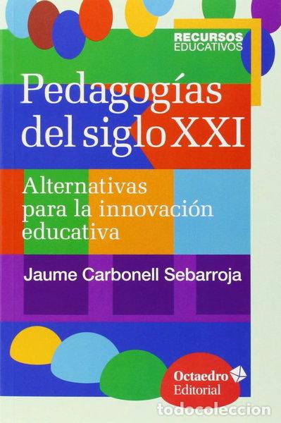 Libri di seconda mano: Pedagog&iacute;as del siglo XXI- 9788499216218